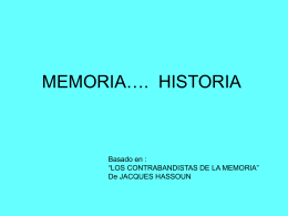 MEMORIA…. HISTORIA
