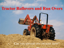 Tractor Rollovers and Run Overs
