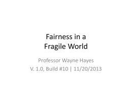 Fairness in a Fragile World