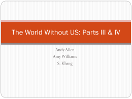 The World Without US: Parts III & IV
