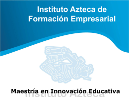 Diapositiva 1 - Instituto Azteca