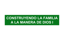 CONSTRUYENDO LA FAMILIA A LA MANERA DE DIOS