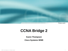 CCNA 3.0 Retooling General Issues