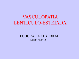 VASCULOPATIA LENTICULO