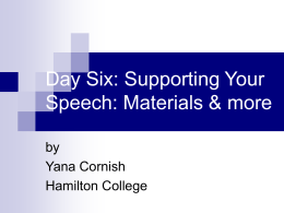 Day Five: Supporting Your Speech: Materials & more