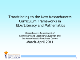Transitioning to the new MA Curriculum Frameworks in …