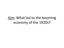 Aim: What led to the booming economy of the 1920s?
