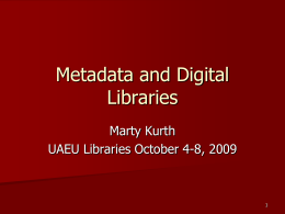 Metadata and Digital Libraries