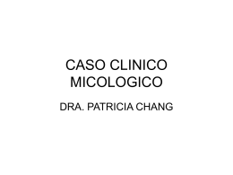 CASO CLINICO MICOLOGICO - PIEL