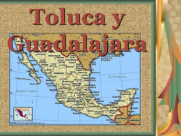 Toluca y Guadalajara