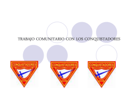 TRABAJO COMUNITARIO CON LOS CONQUISTADORES