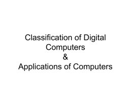 Classification of Digital Computers & Applications of
