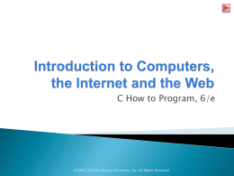 Introduction to Computers, the Internet and the Web
