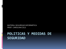 POLITICAS Y MEDIDAS DE SEGURIDAD