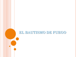 EL BAUTISMO DE FUEGO - IGLESIA EVANGELICA REHOBOT