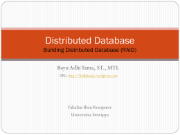 Distributed Database Building Distributed Database (RAID)