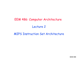 EEM 486: Computer Architecture Lecture 2 MIPS …