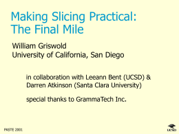 Making Slicing Practical: The Final Mile