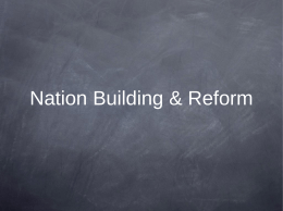 Nation Building & Reform