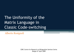 The Uniformity of the Matrix Language in Classic Code