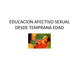 EDUCACION AFECTIVO SEXUAL DESDE TEMPRANA EDAD