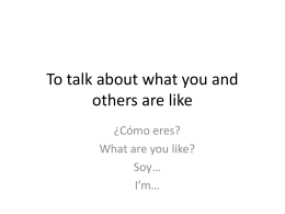 To talk about what you and others are like