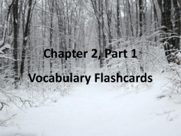 Chapter 2, Part 1 Vocabulary Flashcards