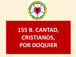 CANTAD, CRISTIANOS, POR DOQUIER