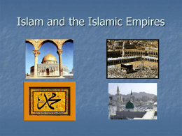 Islam and the Islamic Empires