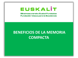 BENEFICIOS DE LA MEMORIA COMPACTA
