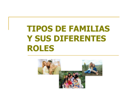 TIPOS DE FAMILIAS Y SUS DIFERENTES ROLES