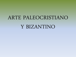 ARTE PALEOCRISTIANO Y BIZANTINO - HdelArte