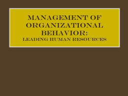 Management of Organizational Behavior: Leading …