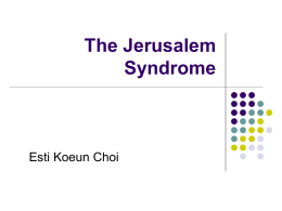 PowerPoint Presentation - The Jerusalem Syndrome