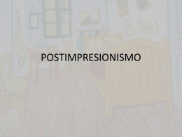 POSTIMPRESIONISMO - Historia del Arte III