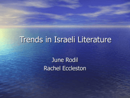 PowerPoint Presentation - Trends in Israeli Literature