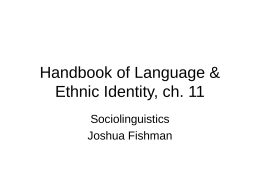 Handbook of Language & Ethnic Identity, ch. 11