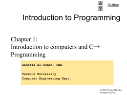 Chapter 1 – Introduction to Computers and C++ …