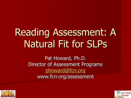 Reading Assessment: A Natural Fit for SLPs
