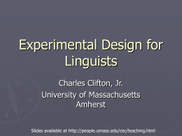 Experimental Design for Linguists