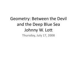 Geometry: Between the Devil and the Deep Blue Sea