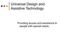 Universal design and Assistive Technology