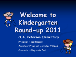Welcome to Kindergarten Round-up 2009