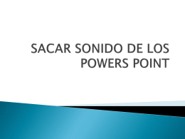 SACAR SONIDO DE LOS POWERS POINT