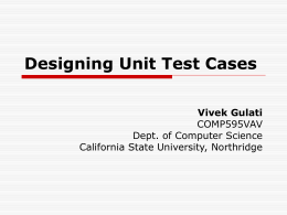 Designing Unit Test Cases - College of Engineering and