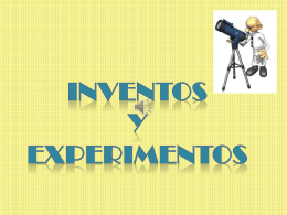INVENTOS Y EXPERIMENTOS