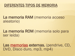 Diferentes tipos de memoria