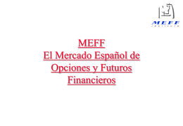 MEFF: El Mercado Espa–ol de Opciones y Futuros Financieros