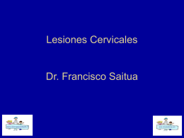 Lesiones Cervicales Dr. Francisco Saitua