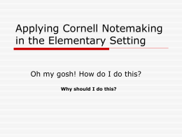 Applying Cornell Notemaking in the Elementary Setting